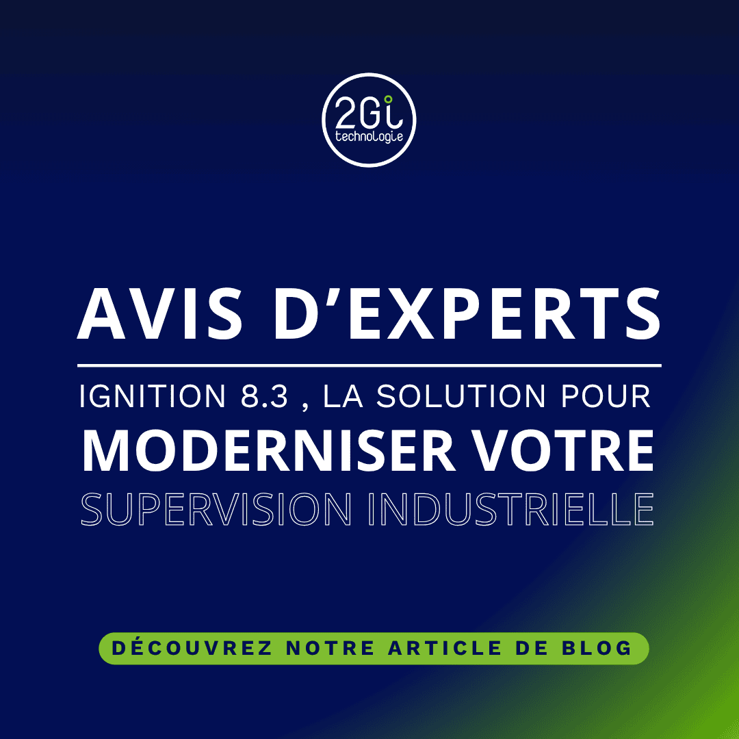 Ignition 8.3 : la solution pour moderniser votre supervision industrielle ?